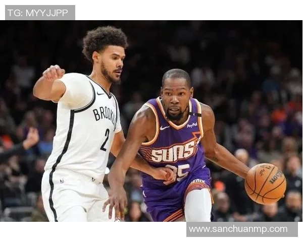 篮网队与太阳队巅峰对决谁能在这场激战中笑到最后