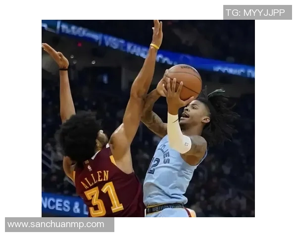 贾莫兰特带领球队奋勇争先展现篮球天赋与领袖魅力