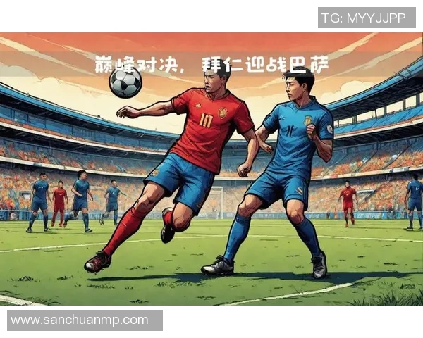 2017年巴萨与拜仁的经典对决回顾与战术分析